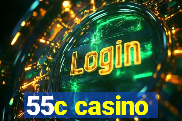 55c casino